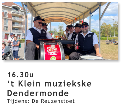 16.30u ‘t Klein muziekske Dendermonde Tijdens: De Reuzenstoet