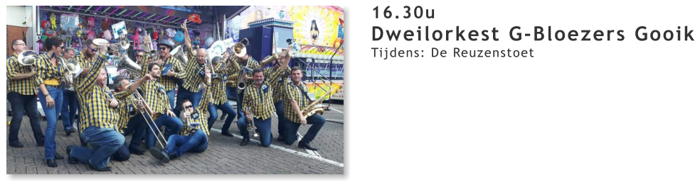 16.30u Dweilorkest G-Bloezers Gooik Tijdens: De Reuzenstoet