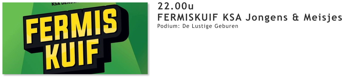 22.00u FERMISKUIF KSA Jongens & Meisjes Podium: De Lustige Geburen
