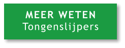 MEER WETEN  Tongenslijpers